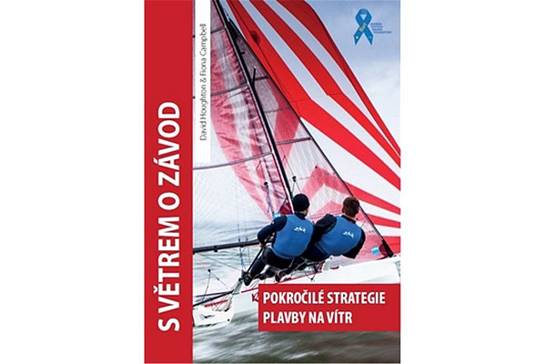 S větrem o závod - Pokročilé strategie plavby na vítr