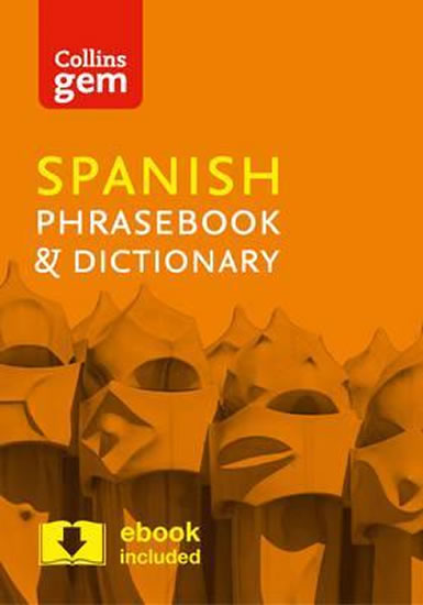 Collins Gem: Spanish Phrasebook & Dictionary