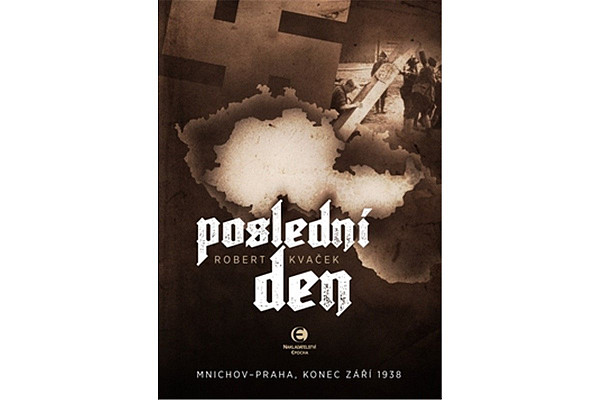 Poslední den - Mnichov-Praha, konec září 1938