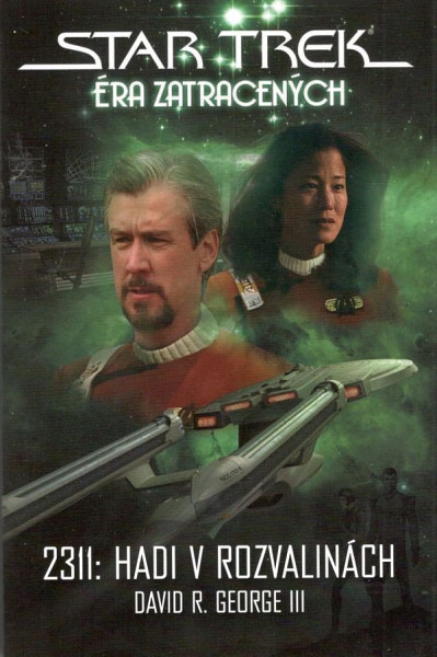 Star Trek Éra zatracených - 2311: Hadi v rozvalinách