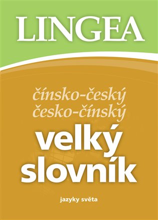 Čínsko-český, česko-čínský velký slovník