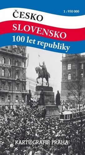 Česko Slovensko 100 let republiky 1:950 000