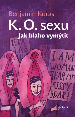 K.O. sexu - Jak blaho vymýtit