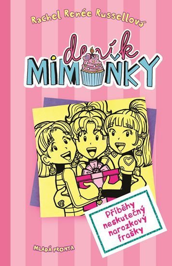 Deník mimoňky 13 - Příběhy neskutečný narozkový frašky