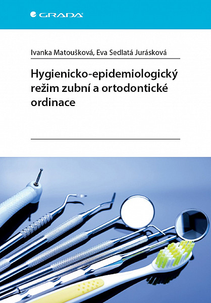 Hygienicko-epidemiologický režim zubní a ortodontické ordinace