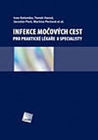 Infekce močových cest pro praktické lékaře a specialisty + CD