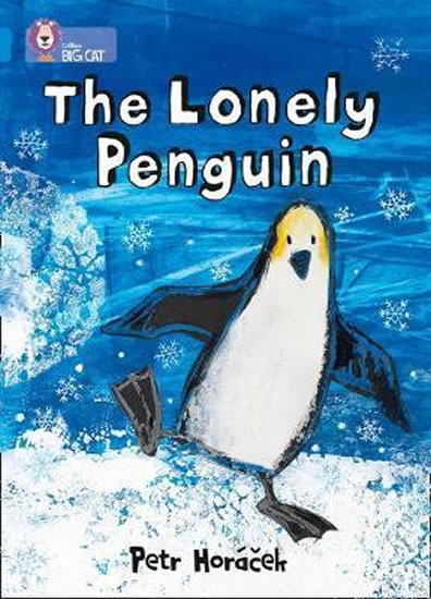 The Lonely Penguin (Collins Big Cat - Band 04/Blue)