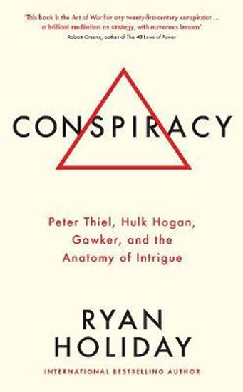 Conspiracy : A True Story of Power, Sex, and a Billionaire's Secret Plot to Destroy a Media Empire