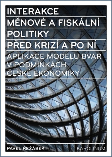 Interakce měnové a fiskální politiky před krizí a po ní - Aplikace modelu BVAR v podmínkách české ekonomiky