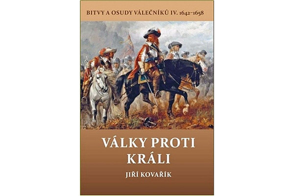 Války proti králi - Bitvy a osudy válečníků IV. 1642-1658