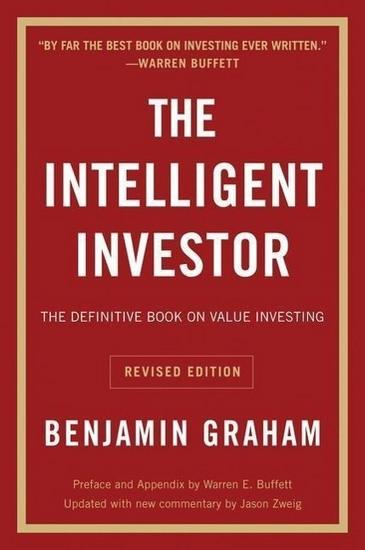 The Intelligent Investor : The Definitive Book on Value Investing