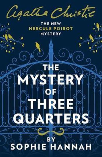 The Mystery of Three Quarters : The New Hercule Poirot Mystery