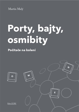 Porty, bajty, osmibity - Počítače na koleni