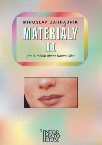 Materiály II - Pro 3. ročník UO Kosmetička