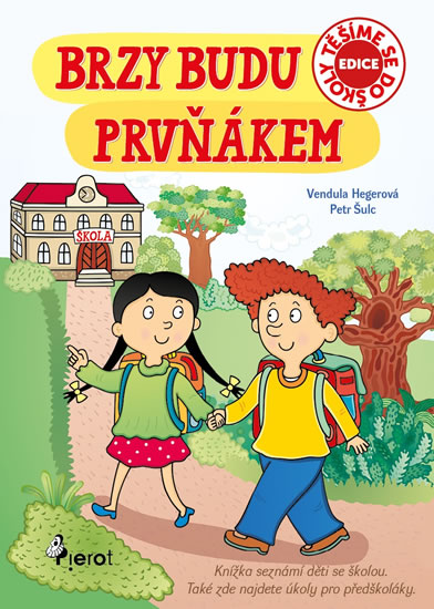 Brzy budu prvňákem