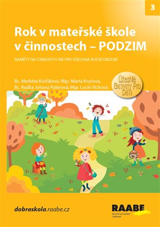 Rok v mateřské škole v činnostech - Podzim