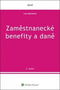 Zaměstnanecké benefity a daně