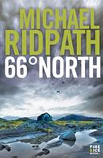 66 North: Book II : Fire & Ice