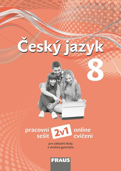 Český jazyk 8 pro ZŠ a víceletá gymnázia - Pracovní sešit
