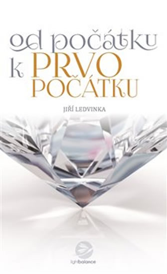 Od počátku k prvopočátku - Hovory o lidském Bytí