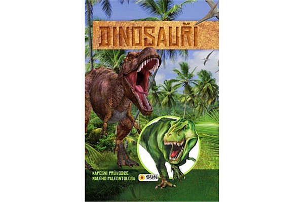 Dinosauři - Kapesní průvodce malého paleontologa