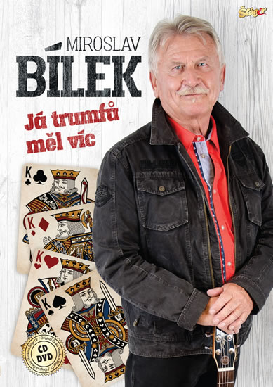 Bílek Miroslav - Já trumfů měl víc - CD + DVD