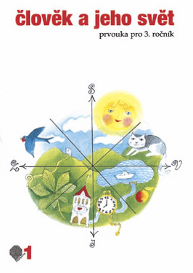 Člověk a jeho svět - 1.díl (Prvouka pro 3. ročník)