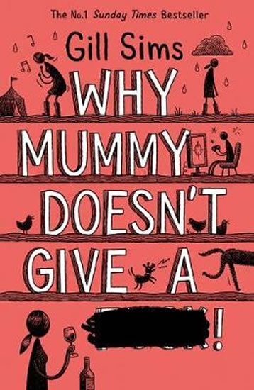 Why Mummy Does´t Give a ****!