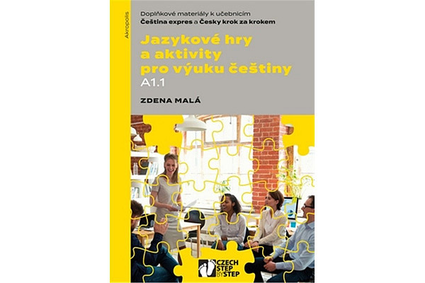 Jazykové hry a aktivity pro výuku češtiny A1.1 - Doplňkové materiály k učebnicím Čeština expres a Česky krok za krokem