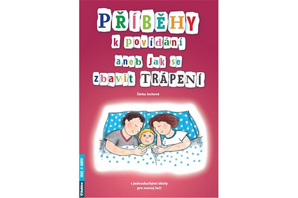 Příběhy k povídání aneb Jak se zbavit trápení