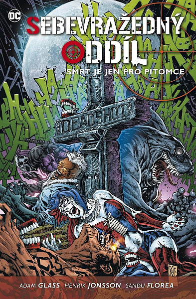 Sebevražedný oddíl 3 - Smrt je jen pro pitomce