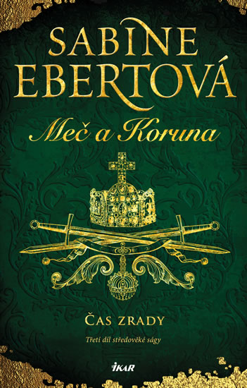 Meč a Koruna: Čas zrady