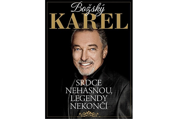 Božský Karel: Srdce nehasnou, legendy nekončí