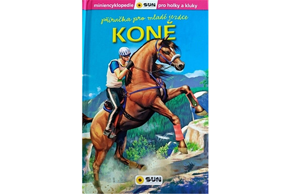 Koně - Příručka pro mladé jezdce