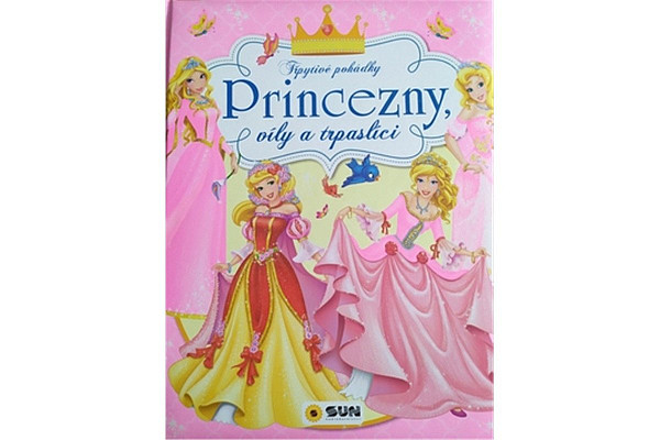 Princezny, víly a trpaslíci - Třpytivé pohádky