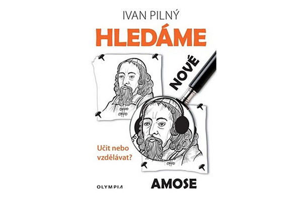 Hledáme nové Amose - Učit nebo vzdělávat?