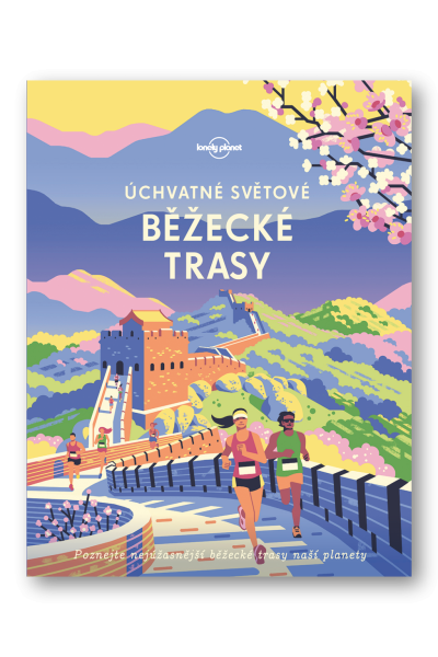 Úchvatné světové běžecké trasy - Lonely Planet