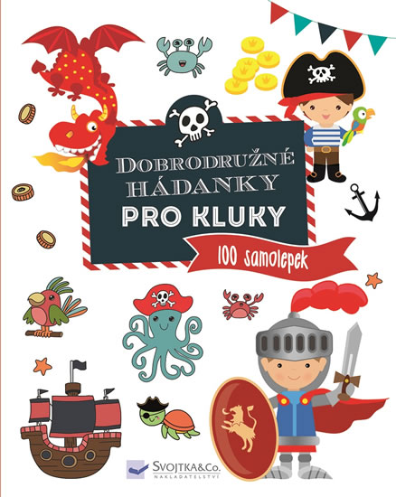 Dobrodružné hádanky pro kluky - 100 samolepek