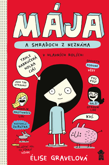 MÁJA: Mája a smraďoch z neznáma