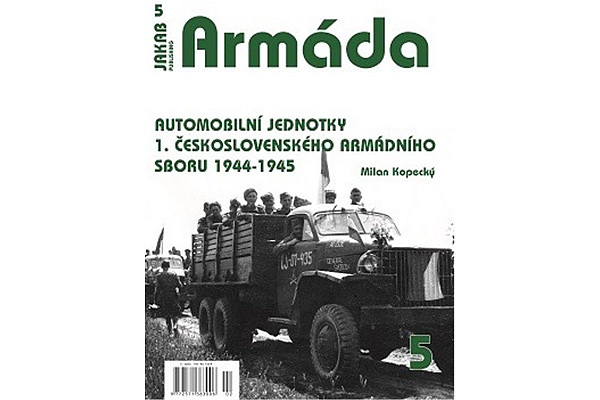 Armáda 5 Automobilní jednotky 1. československého armádního sboru 1944-1945