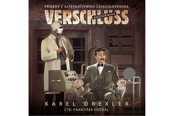 Verschluss - Příběhy z alternativního Československa - CDmp3 (Čte František Dočkal)