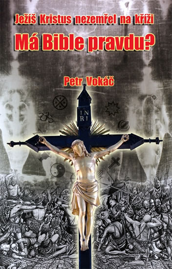 Ježíš Kristus nezemřel na kříži - Má Bible pravdu?