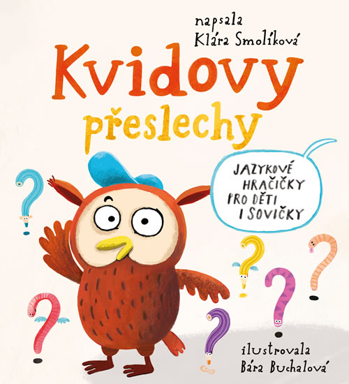 Kvidovy přeslechy - Jazykové hračičky pro děti i sovičky