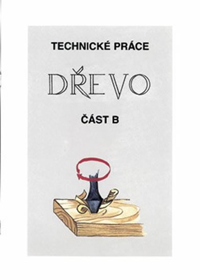 Technické práce - DŘEVO část 
