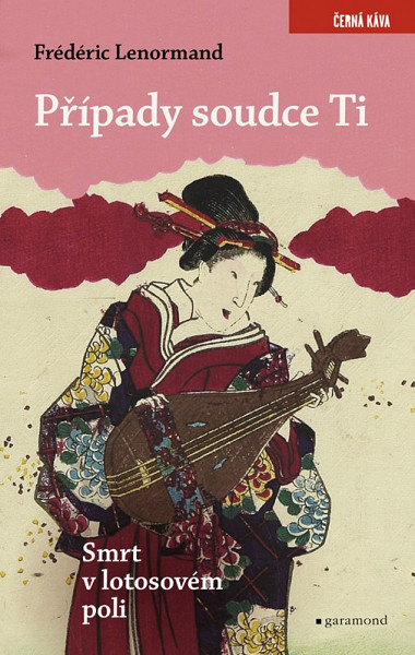 Případy soudce Ti - Smrt v lotosovém poli