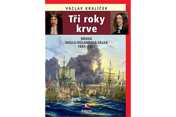 Tři roky krve - Druhá anglo-holandská válka 1665-1667