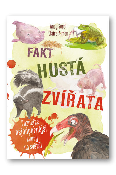 Fakt hustá zvířata - Poznejte nejodpornější tvory na světě