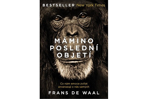 Mámino poslední objetí - Co nám emoce zvířat prozrazují o nás samých