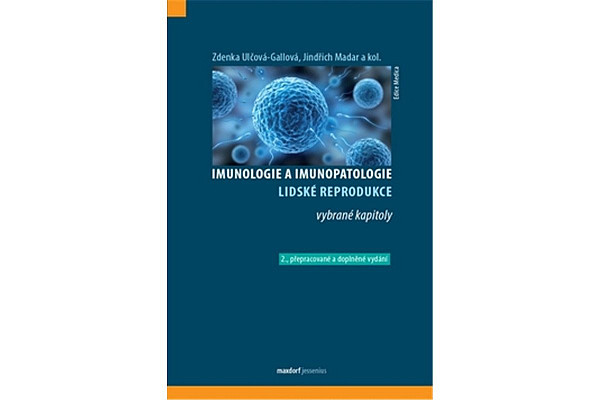 Imunologie a imunopatologie lidské reprodukce - vybrané kapitoly