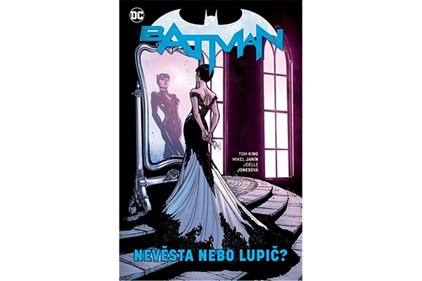 Batman - Nevěsta nebo lupič?